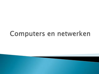 Computers en netwerken 