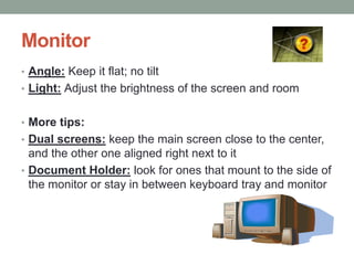 Computer set up ergonomics | PPTX