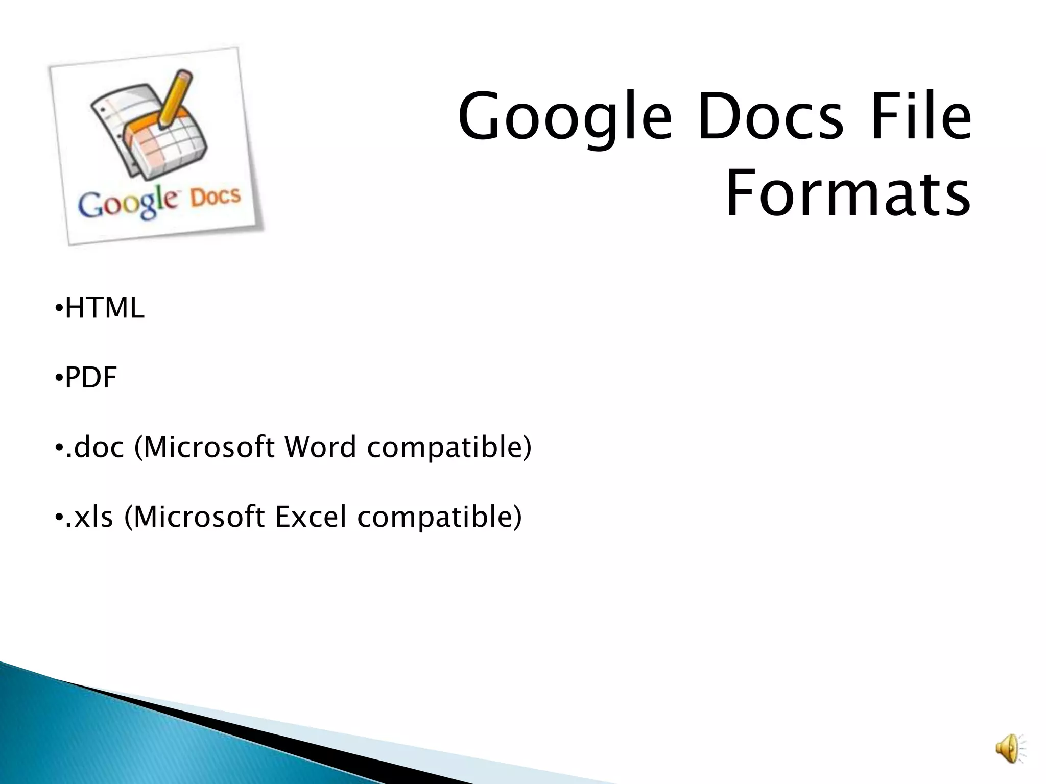 Offers file creation, storage, and collaborationGoogle Docs AccessSimultaneous, real-time sharing and editing of files by multiple users