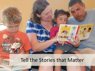 Tell the Stories that Matter
 