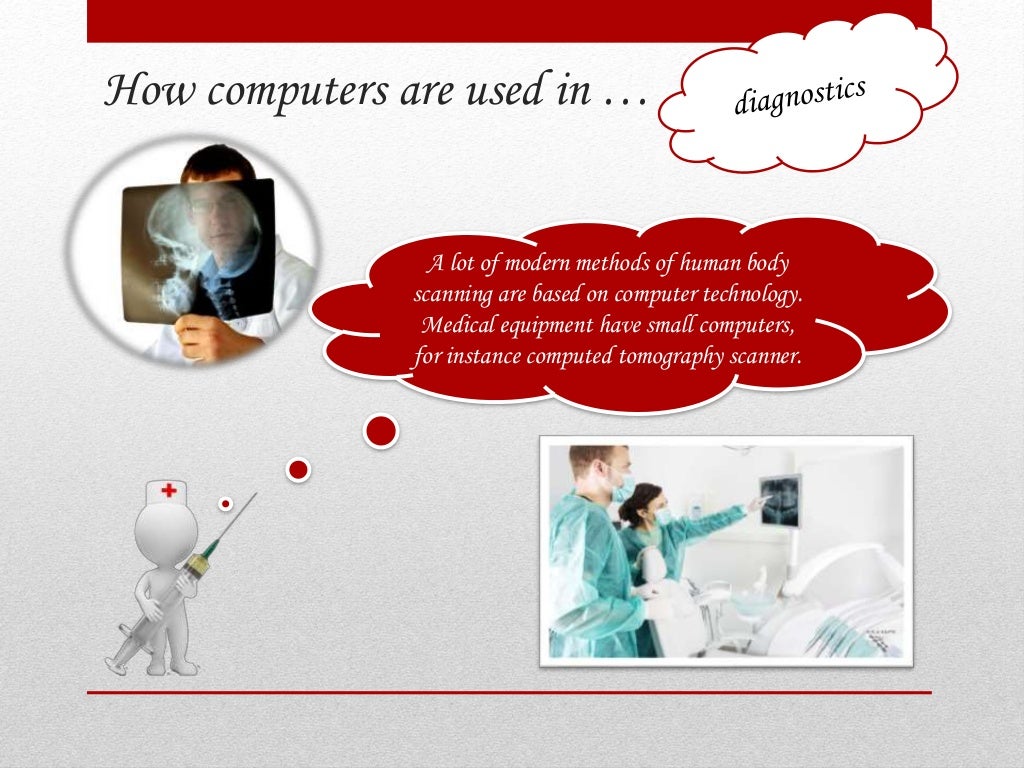Computers usage in medicine