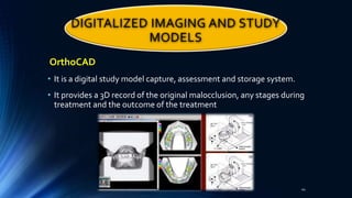 Digital Study Models Computers in orthodontics | PPTX