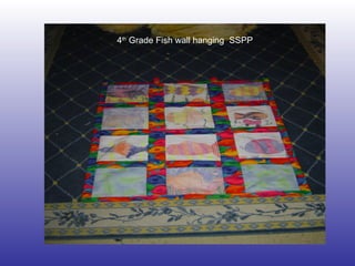 4 th  Grade Fish wall hanging  SSPP 