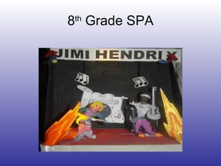 8 th  Grade SPA 