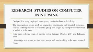 COMPUTERS IN TEACHING LEARNING, NURSING RESEARCH AND PRACTICE.pptx