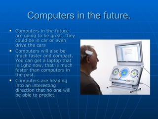 Computers In The Future! | PPT