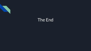 The End
 