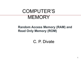 Introduction to COMPUTER’S MEMORY RAM and ROM | PPTX