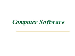 Computer Software
 