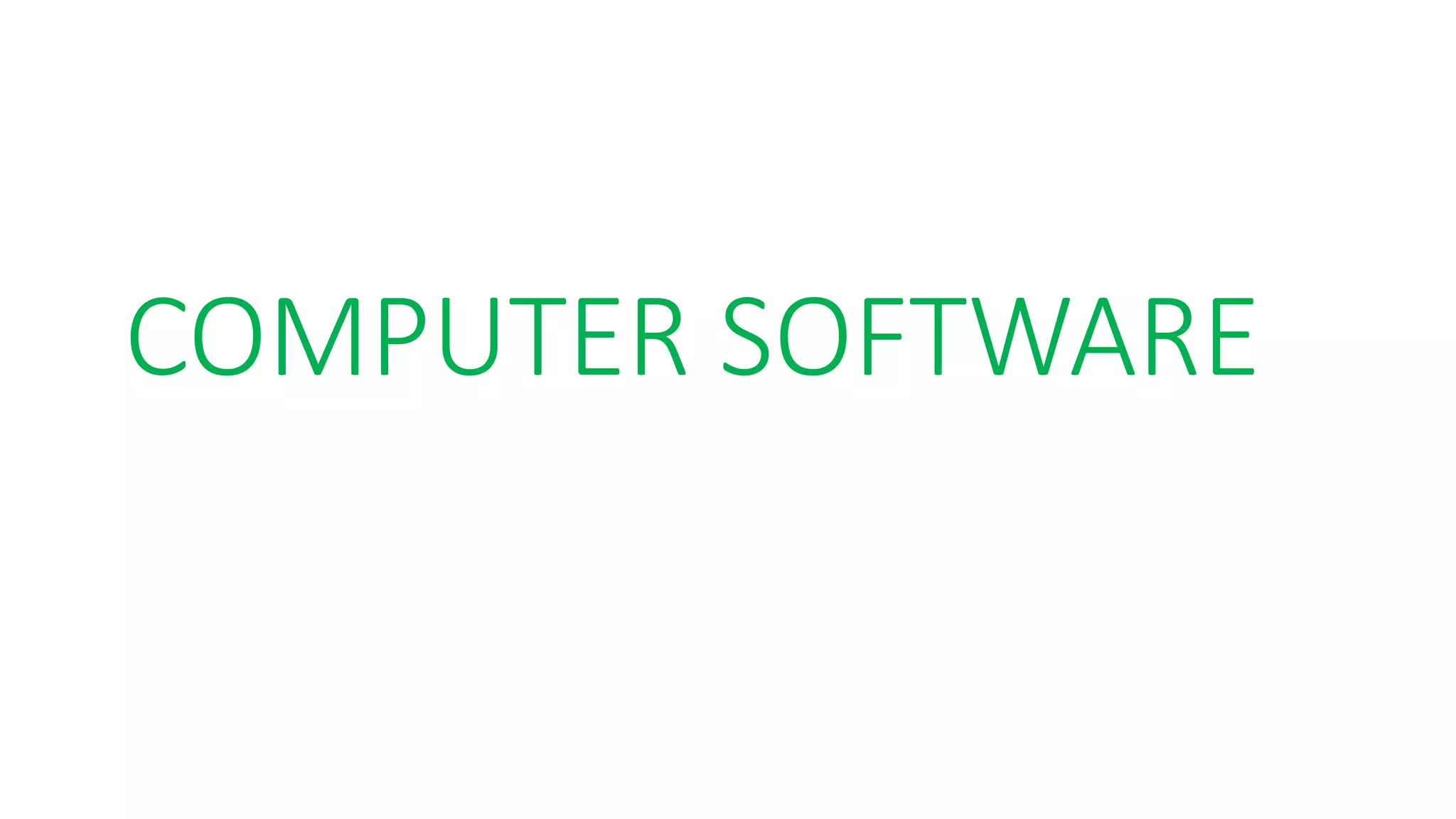COMPUTER SOFTWARE
 