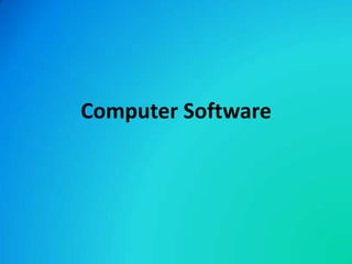 Computer Software
 