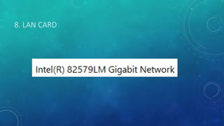 8. LAN CARD
 