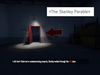 »The Stanley Parable«
 