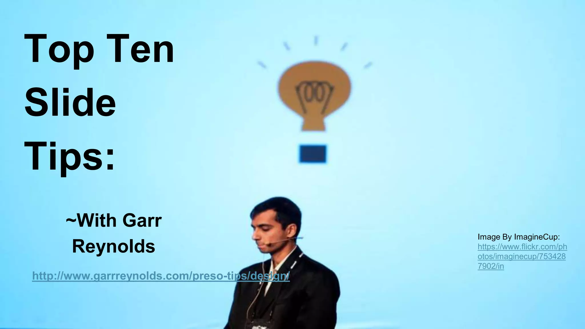 Gary Reynolds Slide tips PPT
