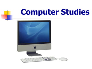 Computer Studies
 