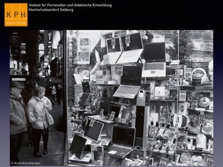 Institut für Fernstudien und didaktische Entwicklung
Hochschulstandort Salzburg
CC (By-NC-SA) by Oliver Lavery
 