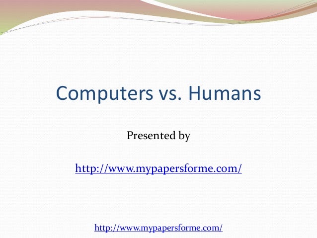 Similarities Between Humans And Computers – TNAG