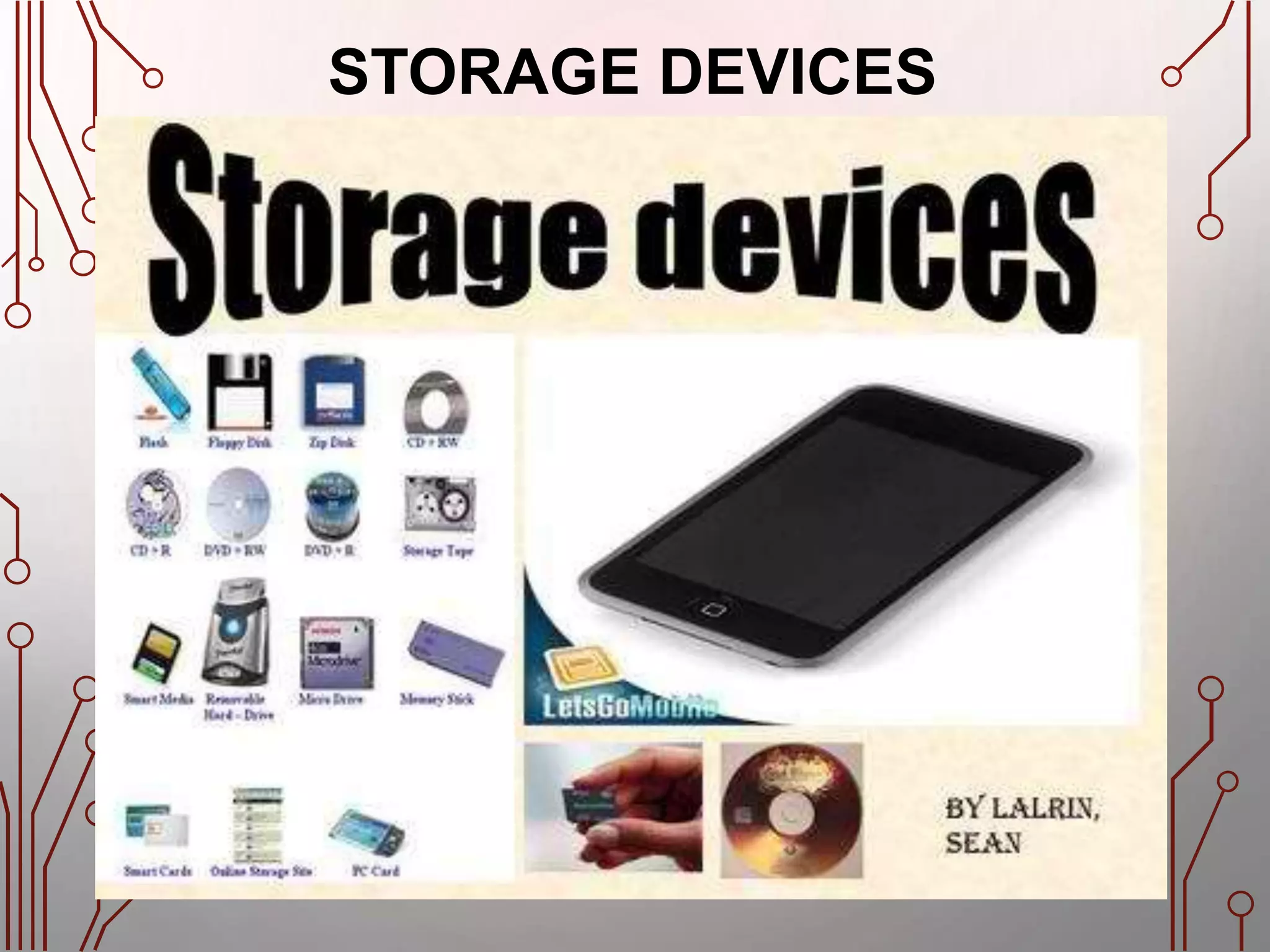 STORAGE DEVICES