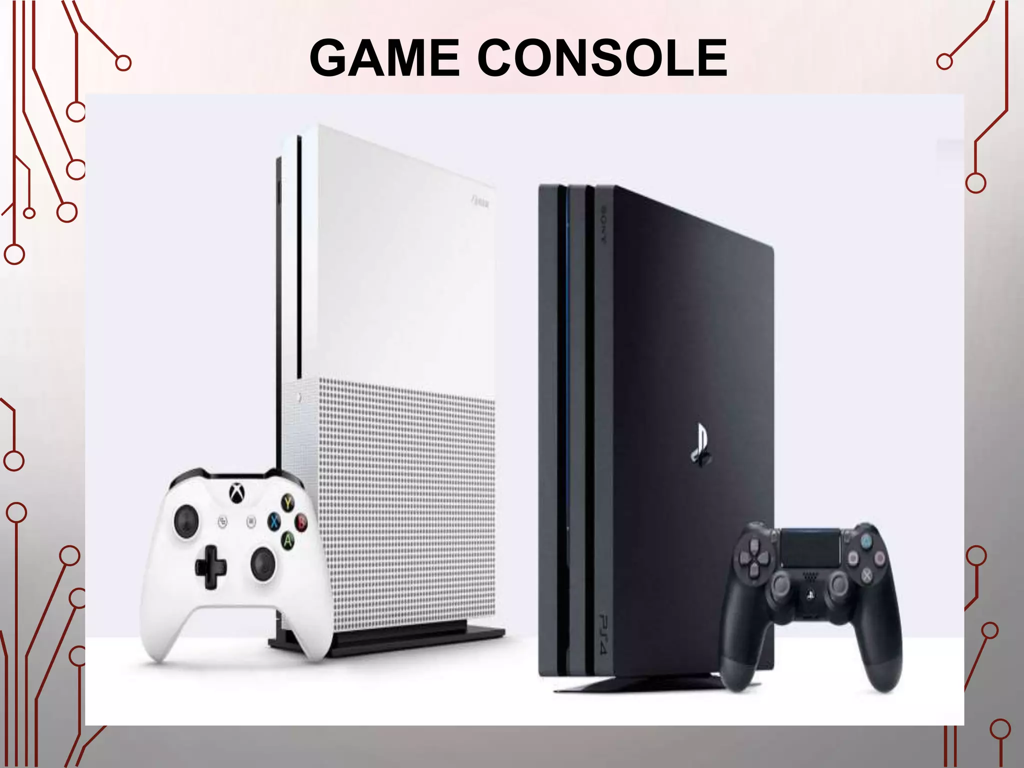 GAME CONSOLE