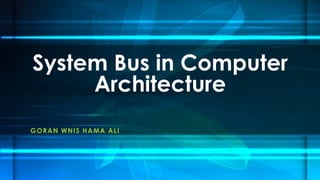 Computer system bus | PPTX
