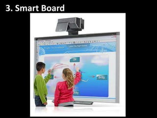 3. Smart Board
 