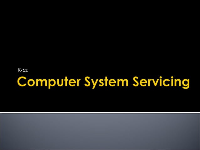 Computer system servicing | PPT | Secondary Education | Education