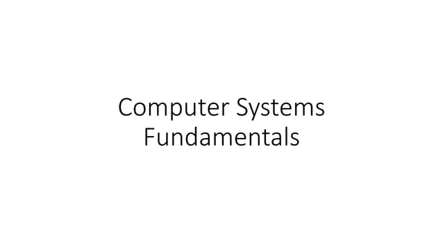Computer Systems Fundamentals | PPT | Free Download
