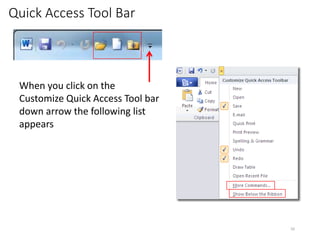 Quick Access Tool Bar
CMPTR
50
When you click on the
Customize Quick Access Tool bar
down arrow the following list
appears
 