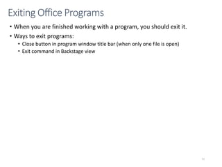 • When you are finished working with a program, you should exit it.
• Ways to exit programs:
• Close button in program window title bar (when only one file is open)
• Exit command in Backstage view
CMPTR
77
Exiting Office Programs
 