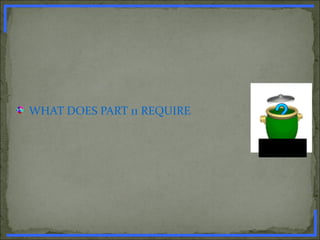 WHAT DOES PART 11 REQUIRE
www.PharmInfopedia.com
 