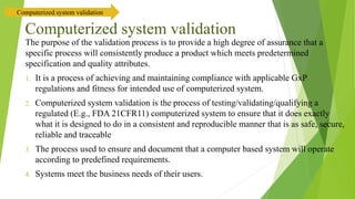 Computerized system validation | PPTX | Pharmaceutical Industry ...