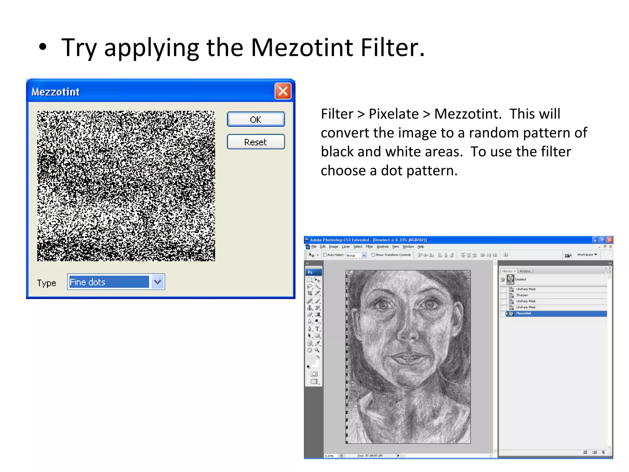 Try applying the Mezotint Filter. Filter > Pixelate > Mezzotint.  This will convert the image to a random pattern of black and white areas.  To use the filter choose a dot pattern. 