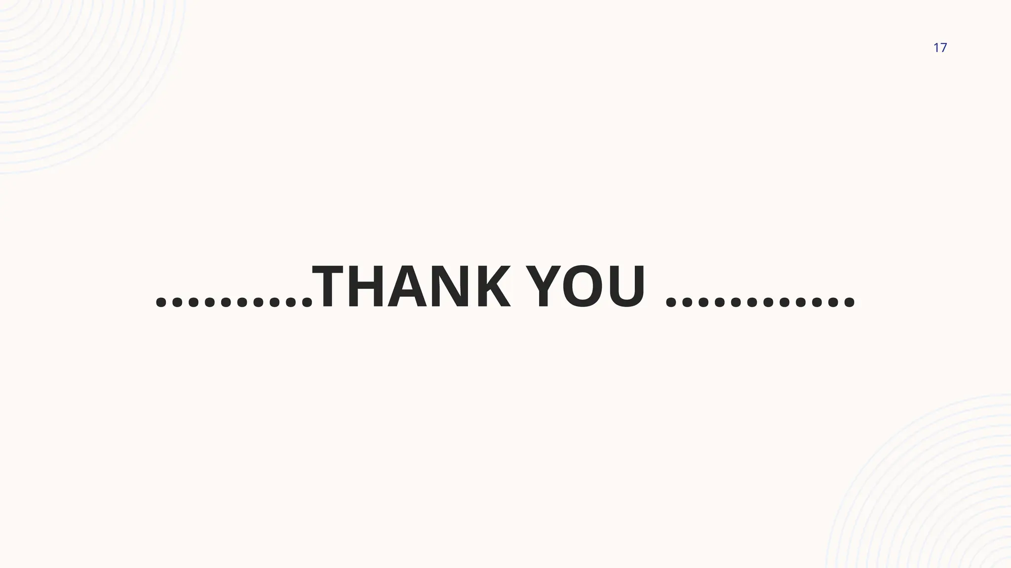 17
……….THANK YOU …………
 