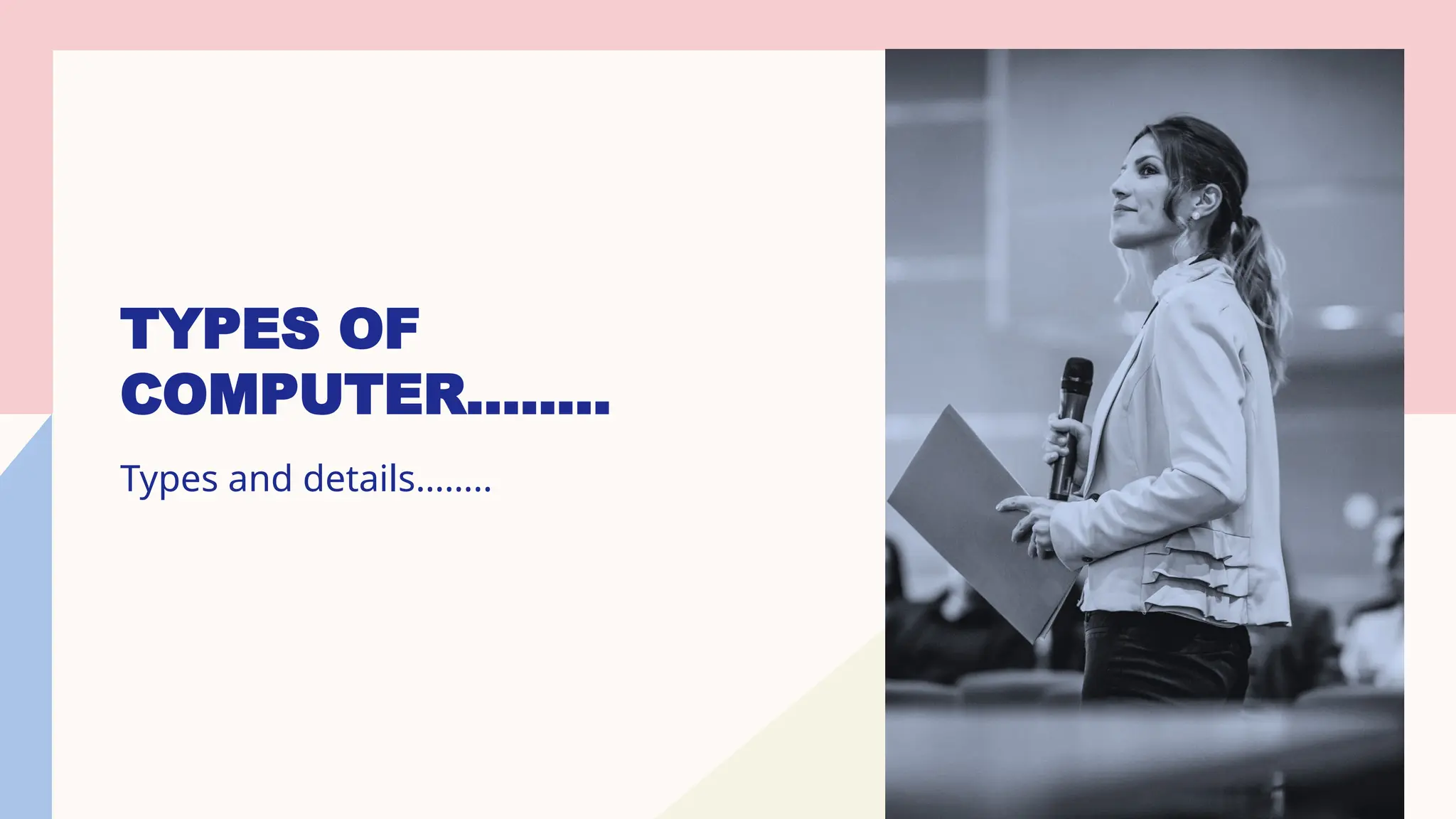 TYPES OF
COMPUTER……..
Types and details……..
 