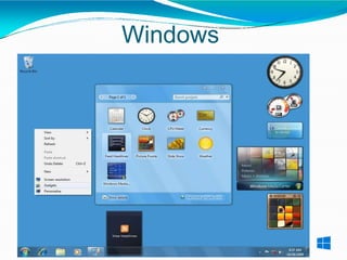 Windows
7
 