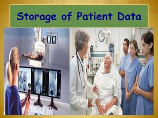 Storage of Patient Data
 