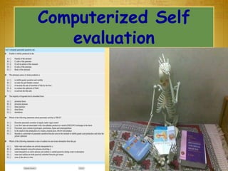 Computerized Self
evaluation
 