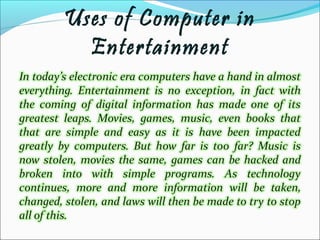 Uses of Computer in
Entertainment