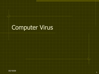 Computer Virus 06/10/09 