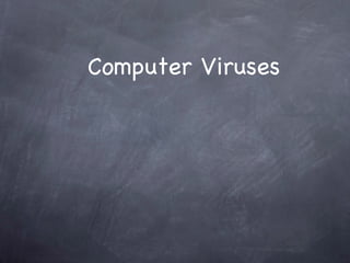 Computer Viruses 