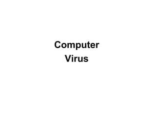 Computer  Virus  