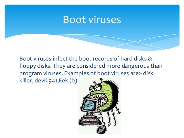 An analysis of the computer viruses boot file and trojan