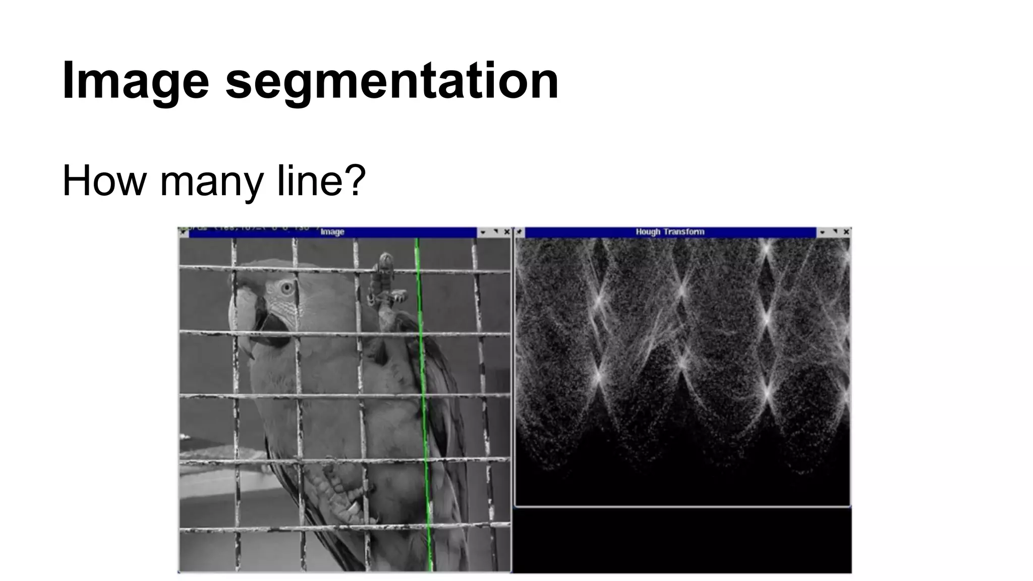 Image segmentation 
How many line? 
 