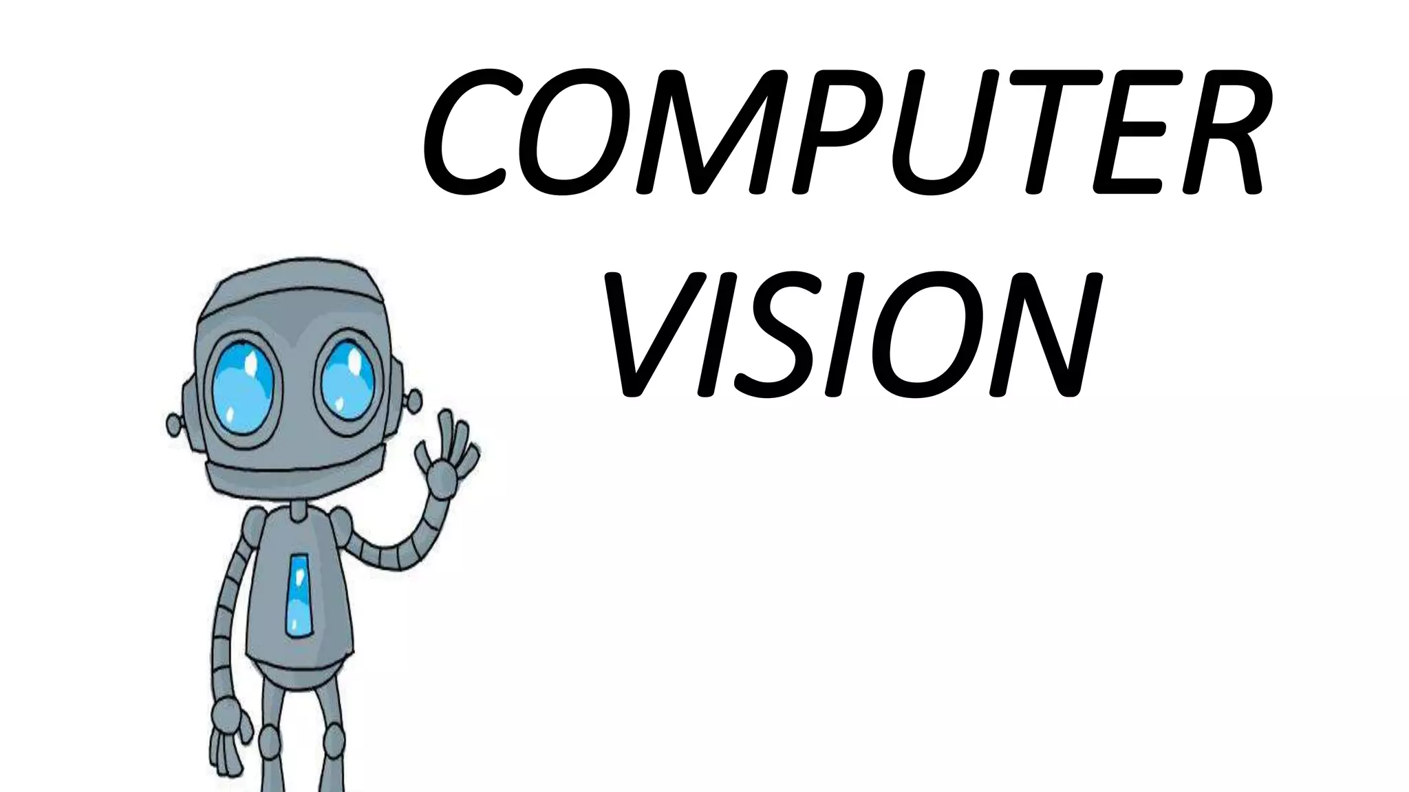 COMPUTER
VISION