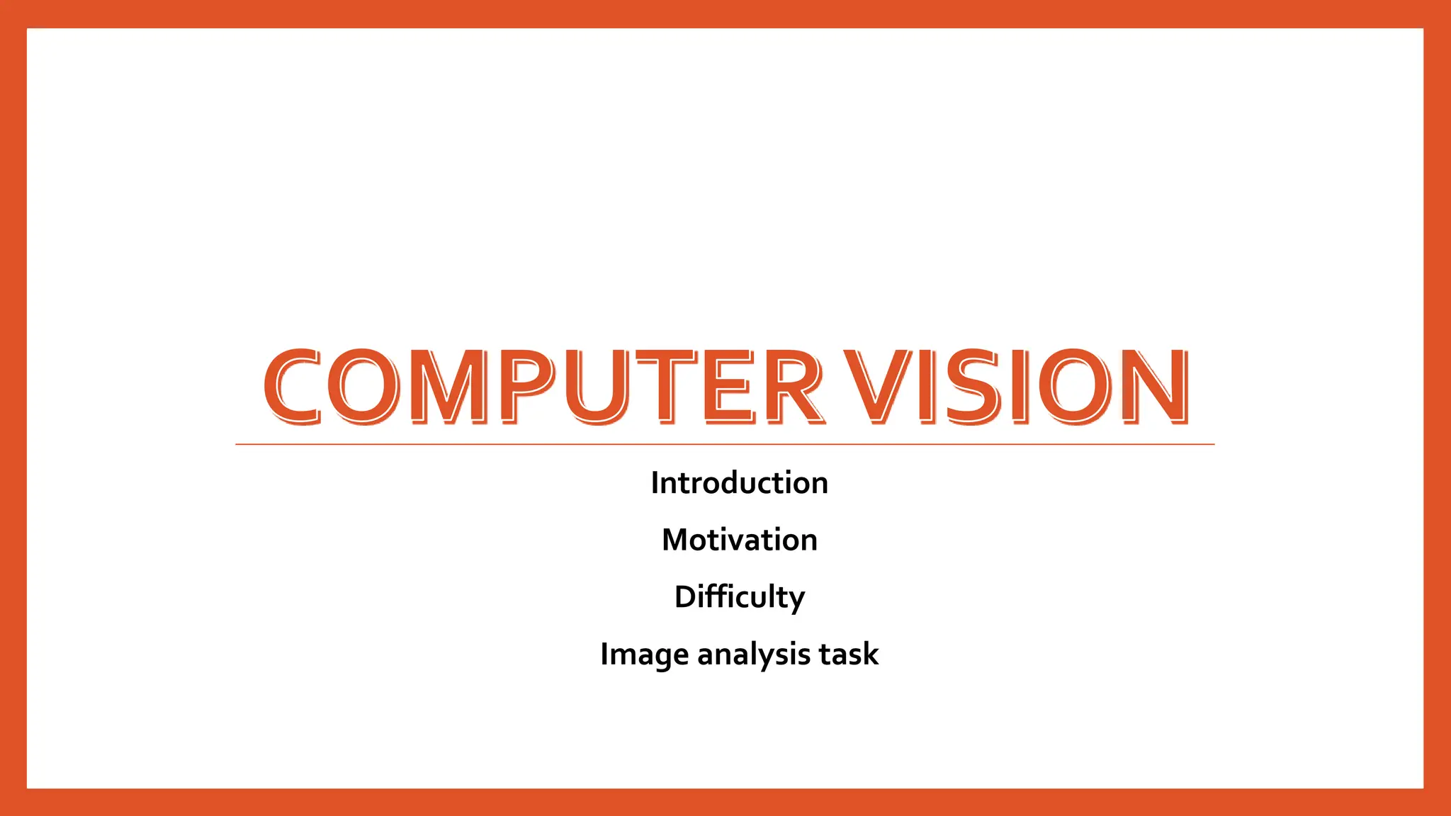 Computer vision.pptx for pg students study about computer vision | PPTX