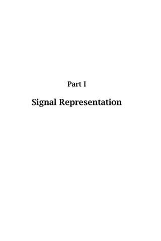Part I

Signal Representation
 