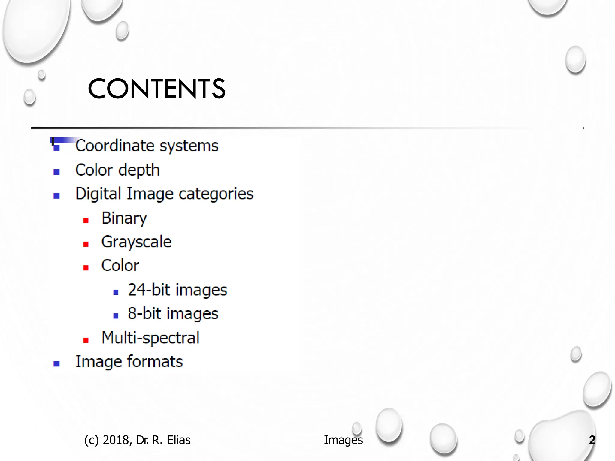 CONTENTS
(c) 2018, Dr. R. Elias Images 2
 