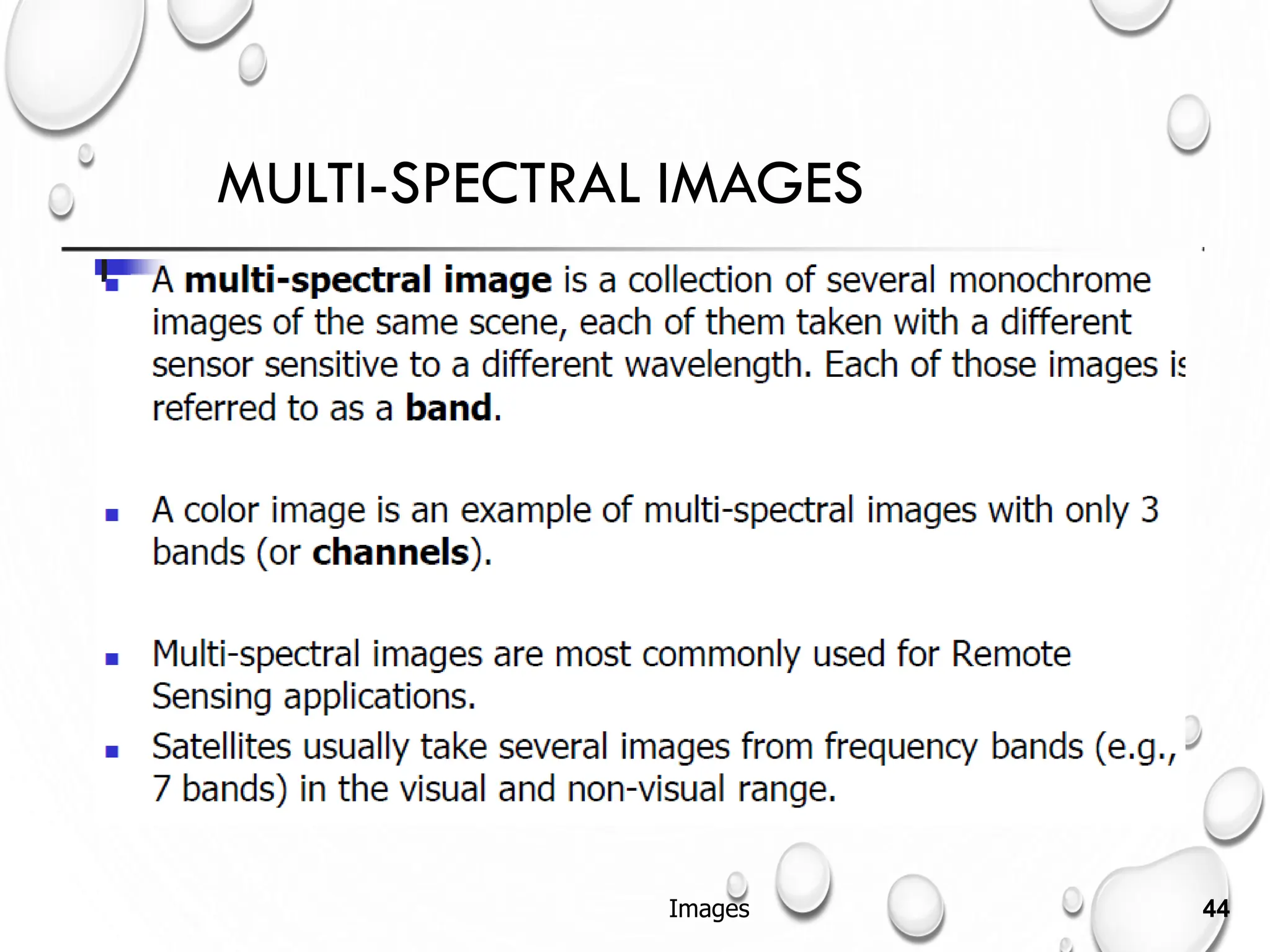 MULTI-SPECTRAL IMAGES
Images 44
 