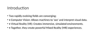 Exploring Computer Vision and Virtual Reality Systems.pptx