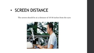 Computer Distance From Face computer vision syndrome presentation.pptx